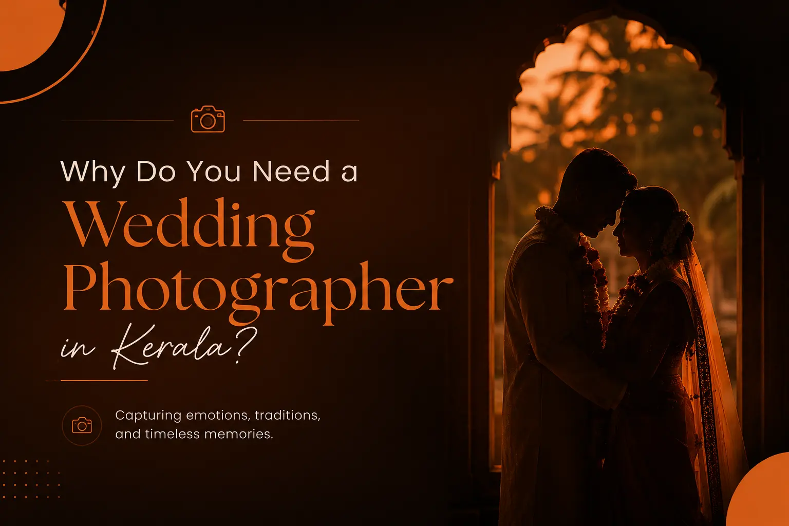 Why Do You Need a Wedding Photographer in Kerala